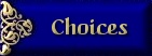 Choices